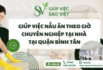 Giúp Việc Nấu Ăn Theo Giờ Chuyên Nghiệp Tại Nhà Tại Quận Bình Tân